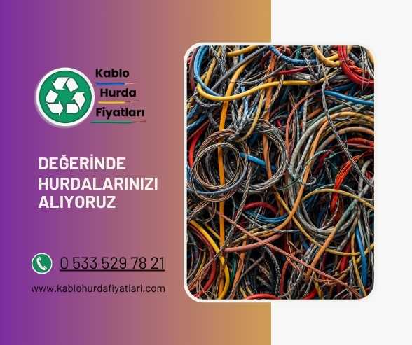 Silivri Hurda Kablo Alımı Silivri Hurda Kablo Alımı