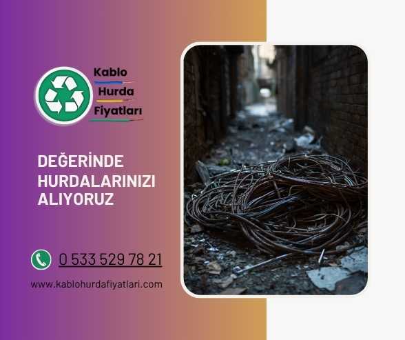 Zeytinburnu Hurda Kablo Alımı Zeytinburnu Hurda Kablo Alımı