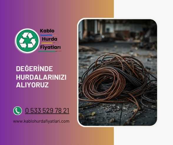 Beykoz Hurda Kablo Alımı Beykoz Hurda Kablo Alımı